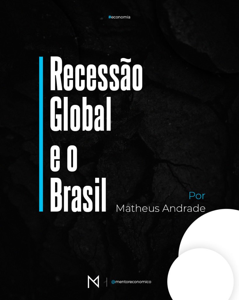 Recessão global e o Brasil